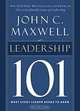 Leadership 101: What Every Leader Needs to Know, John C. Maxwell 
