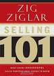 Selling 101: What Every Successful Sales Professional Needs to Know, Zig Ziglar 