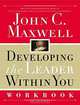 Developing the Leader Within You Workbook, John C. Maxwell 