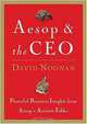 Aesop and the CEO: Powerful Business Lessons from Aesop and America