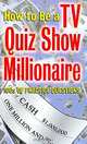 How to Be a TV Quiz Show Millionaire, Consumer Guide 