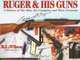 Ruger & His Guns: A History of the Man, the Company and Their Firearms, R. L. Wilson 