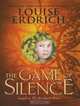 The Literacy Bridge - Large Print - The Game Of Silence, Louise Erdrich 