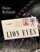 Lion Eyes, Claire Berlinski 