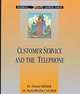 Customer Service and the Telephone, Dennis Becker, Paula Borkum Becker 