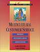 Multicultural Customer Service, Leslie Aguilar, Linda Stokes 