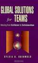 Global Solutions for Teams: Moving from Collision to Collaboration, Sylvia B. Odenwald, Sylvia Odenwald 