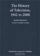 The History of Television, 1942 to 2000, Albert Abramson 