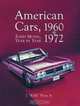 American Cars, 1960-1972: Every Model, Year by Year, J. Kelly Flory 