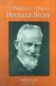 The Politics and Plays of Bernard Shaw, Judith Evans 