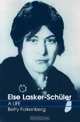 Else Lasker-Schuler: A Life, Betty Falkenberg 