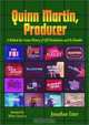 Quinn Martin, Producer: A Behind-The-Scenes History of Qm Productions and Its Founder, Jonathan Etter 