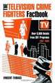 The Television Crime Fighters Factbook: Over 9,800 Details from 301 Programs, 1937-2003, Vincent Terrace 