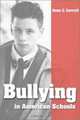 Bullying in American Schools: Causes, Preventions, Interventions, Anne G. Garrett 