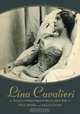 Lina Cavalieri: The Life of Opera