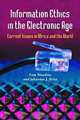 Information Ethics in the Electronic Age: Current Issues in Africa and the World, Tom Mendina, Johannes J. Britz 