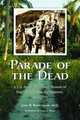 Parade of the Dead: A U.S. Army Physician