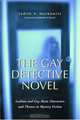 Gay Detective Novel: Lesbian and Gay Main Characters & Themes in Mystery Fiction, Judith A. Markowitz 