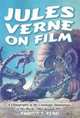 Jules Verne on Film: A Filmography of the Cinematic Adaptations of His Works, 1902 through 1997, Thomas C. Renzi 