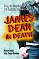 James Dean in Death: A Popular Encyclopedia of a Celebrity Phenomenon, Warren Beath 