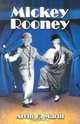 Mickey Rooney: His Films, Television Appearances, Radio Work, Stage Shows, and Recordings, Alvin H. Marill 