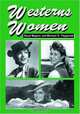 Westerns Women: Interviews With 50 Leading Ladies Of Movie And Television Westerns From The 1930s To The 1960s, Boyd Magers 