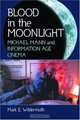 Blood in the Moonlight: Michael Mann and Information Age Cinema, Mark E. Wildermuth 
