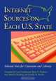 Internet Sources on Each U.S. State: Selected Sites for Classroom and Library, Brian P. Hudson 