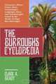 The Burroughs Encyclopaedia: Characters, Places, Fauna, Flora, Technologies, Languages, Ideas and Terminologies Found in the Works of Edgar Rice Burroughs, Clark A. Brady 