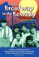 From Broadway to the Bowery: A History and Filmography of the Dead End Kids, Little Tough Guys, East Side Kids and Bowery Boys Films, with Cast Biographies, Leonard Getz 