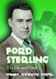 Ford Sterling: The Life And Films, Wendy Warwick White 