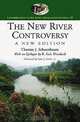 The New River Controversy, A New Edition, Thomas J. Schoenbaum 