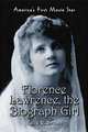 Florence Lawrence, the Biograph Girl: America
