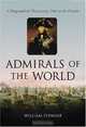 Admirals of the World: A Biographical Dictionary, 1500 to the Present, William Stewart 