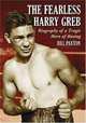 The Fearless Harry Greb: Biography of a Tragic Hero of Boxing, Bill Paxton 