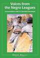 Voices from the Negro Leagues: Conversations with 52 Baseball Standouts of the Period 19241960 [Large Print], Brent Kelley 