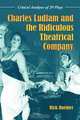 Charles Ludlam and the Ridiculous Theatrical Company: Critical Analyses of 29 Plays, Rick Roemer 