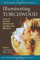 Illuminating Torchwood: Essays on Narrative, Character and Sexuality in the BBC Series, Andrew Ireland, Donald E. Palumbo, C. W. Sullivan III 