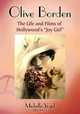 Olive Borden: The Life and Films of Hollywood