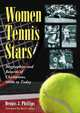 Women Tennis Stars: Biographies and Records of Champions 1800