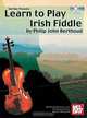 Mel Bay presents Learn to Play Irish Fiddle, Phil Berthoud 