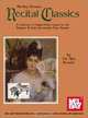 Mel Bay Presents Recital Classics: A Collection of Original Piano Classics for the Beginner & Early Intermediate Piano Student, Uri Ayn Rovner 