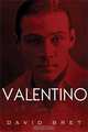 Valentino: A Dream of Desire, David Bret 
