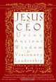 Jesus CEO : Using Ancient Wisdom for Visionary Leadership, Laurie Beth Jones 