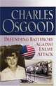 Defending Baltimore Against Enemy Attack : A Boyhood Year During World War II, Charles Osgood 