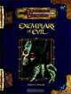 Exemplars of Evil: Deadly Foes to Vex Your Heroes, Robert J. Schwalb, Eytan Bernstein, Creighton Broadhurst, Steve Kenson, Kolja Raven Liquette, Allen 