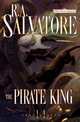 The Pirate King, R. A. Salvatore 
