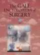 The Gale Encyclopedia of Surgery: A Guide for Patients and Caregivers, 