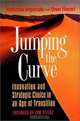 Jumping the Curve : Innovation and Strategic Choice in an Age of Transition (Jossey-Bass Management), Nicholas Imparato, Oren Harari 