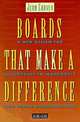 Boards That Make a Difference : A New Design for Leadership in Nonprofit and Public Organizations (J-B Carver Board Governance Series), John Carver 